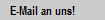 E-Mail an uns!