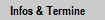 Infos & Termine